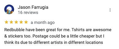 A five star Redbubble review from someone who likes the t-shirts nd stickers. 