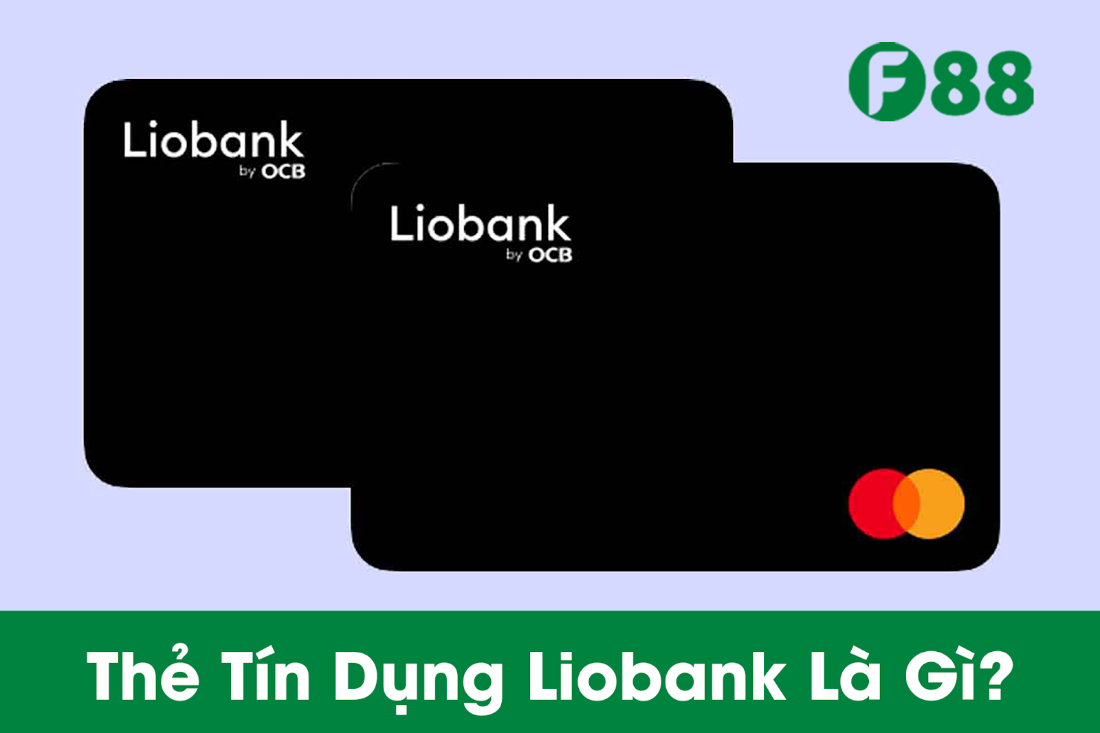 Thẻ Tín Dụng Liobank Là Gì?