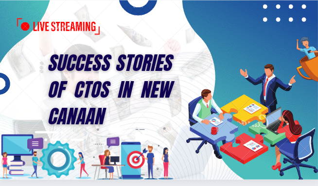 Success Stories of CTOs in New Canaan
