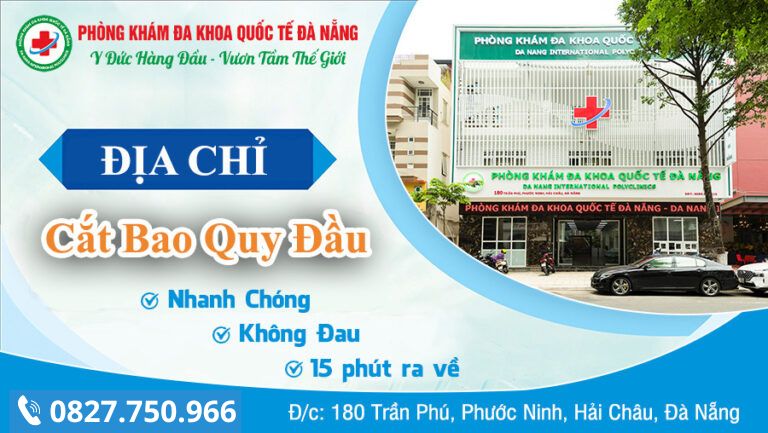 Địa chỉ cắt bao quy đầu ở Đà Nẵng