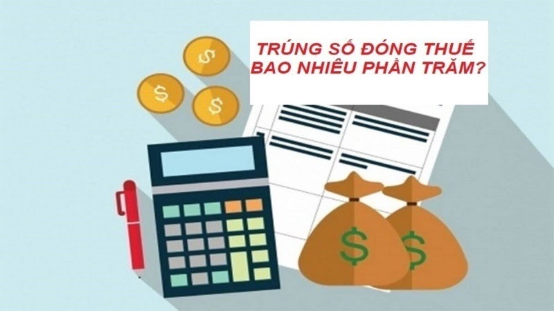 Cần phải đóng bao nhiêu khi trúng số