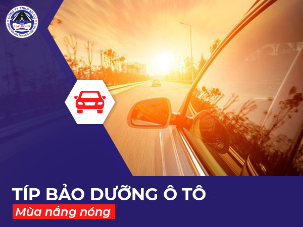 Tip bao duong o to mua nang nong 2024