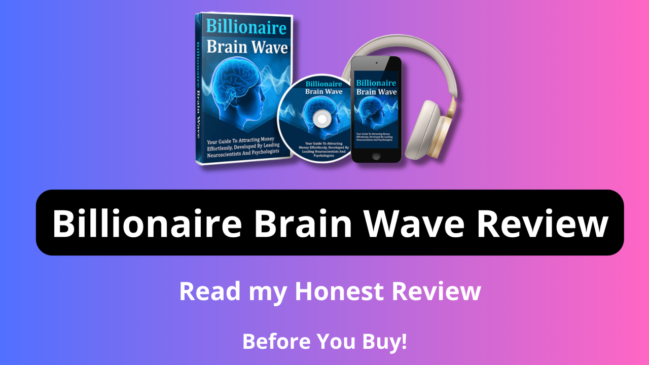 Billionaire Brain Wave Product Review - Sunflower-CISSP.com