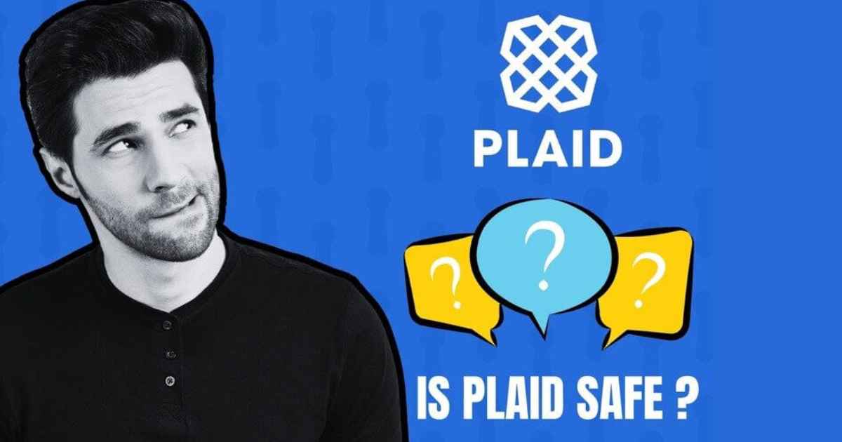 Is Plaid safe?