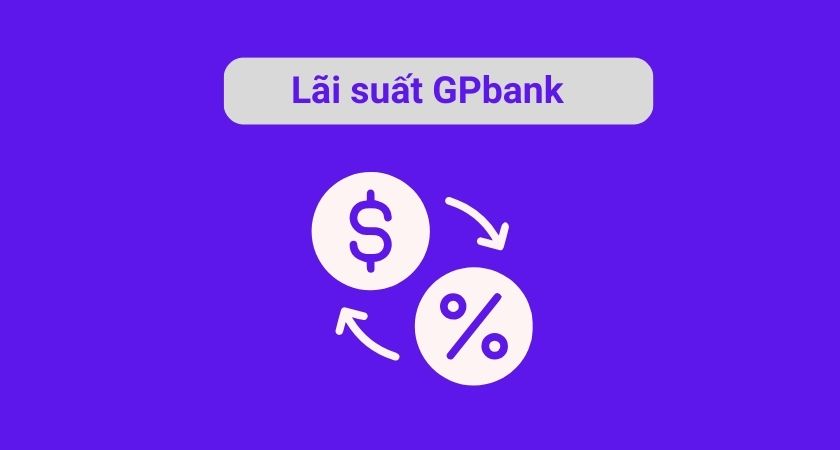 Lãi suất GPBank