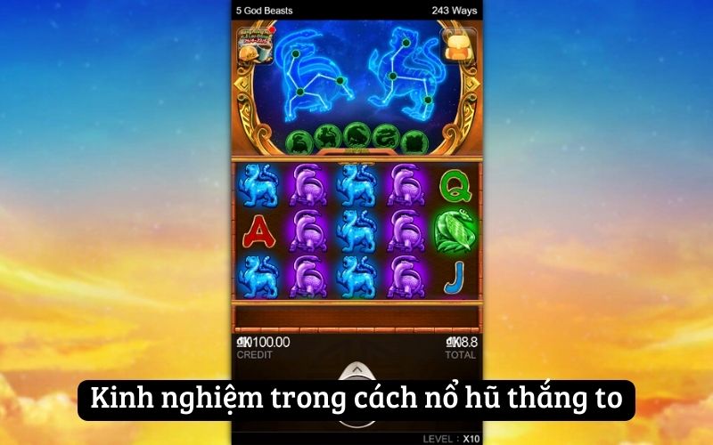 Kinh nghiệm trong cách nổ hũ thắng to