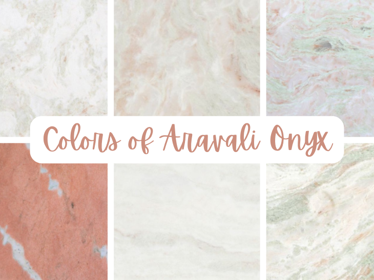 Colors of Aravali Onyx

