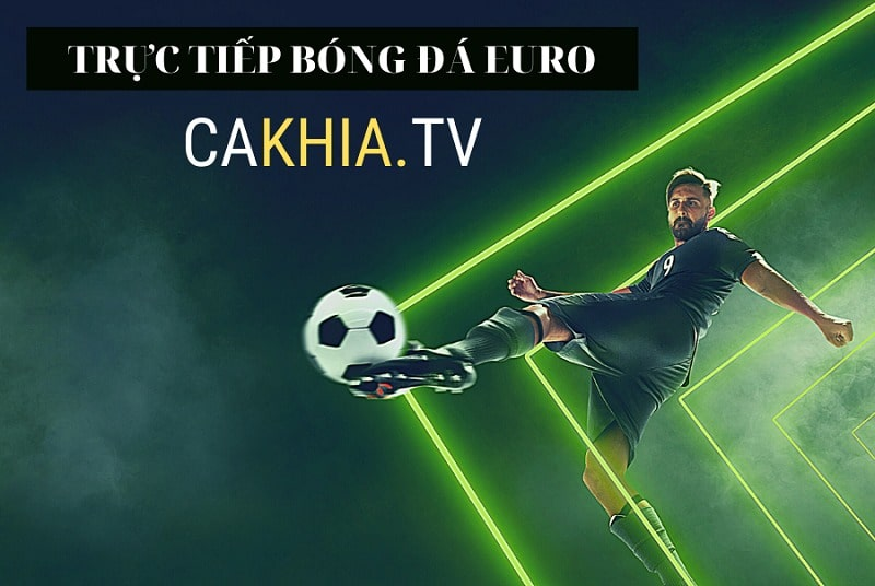 Cakhiatv - Thiên đường bóng đá siêu cuốn hút cho người hâm mộ