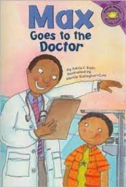 Max Goes to the Doctor by Adria Klein – Leveled Books • Guided Reading  Books • Books for Kids