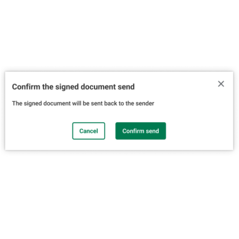 Confirm the signed document send: you can choose Cancel or Confirm send
