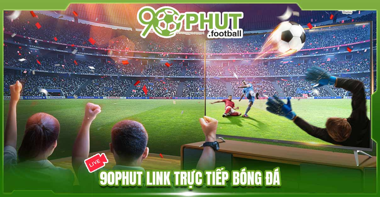 90Phut TV - 5 bước thần thánh để làm chủ bóng đá trực tuyến