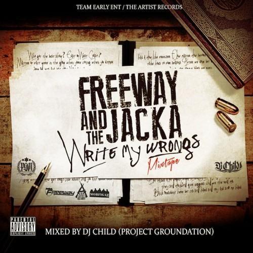 Stream Deejay Child | Listen to Freeway x The Jacka x DJ Child - "WRITE MY  WRONGS" MIXTAPE playlist online for free on SoundCloud