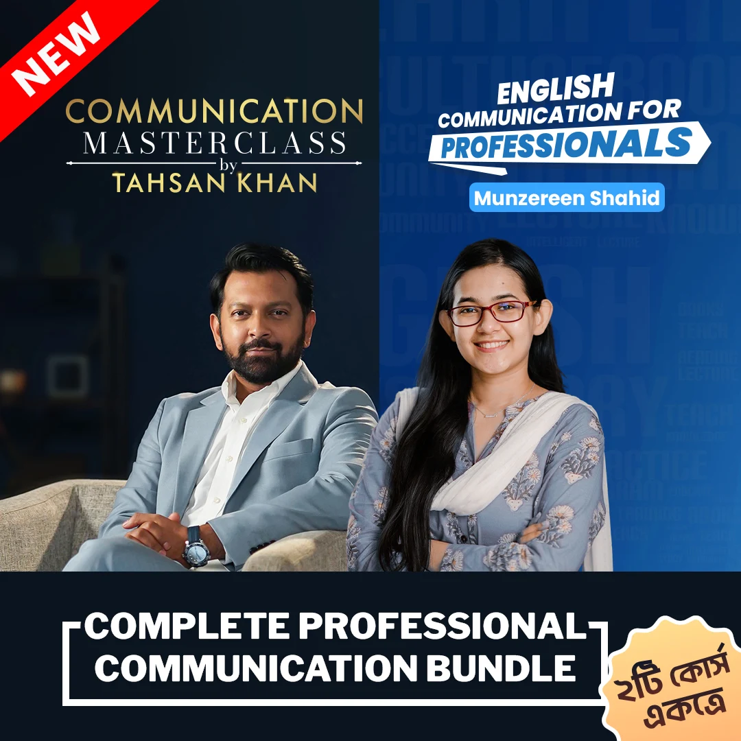 Elevate Your Skills with Tahsan Rahman Khan & Munzereen Shahid: Professional Communication Mastery