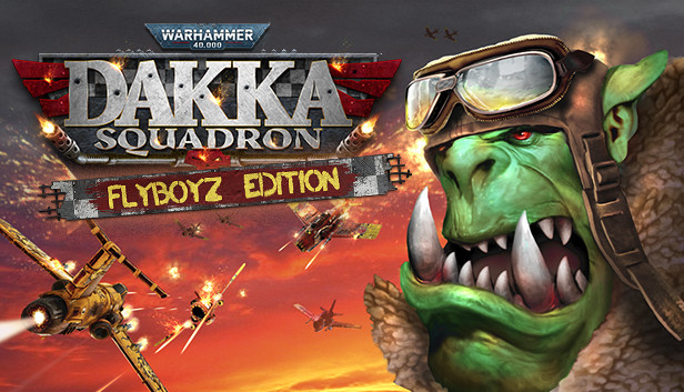 Warhammer 40000: Dakka Squadron.