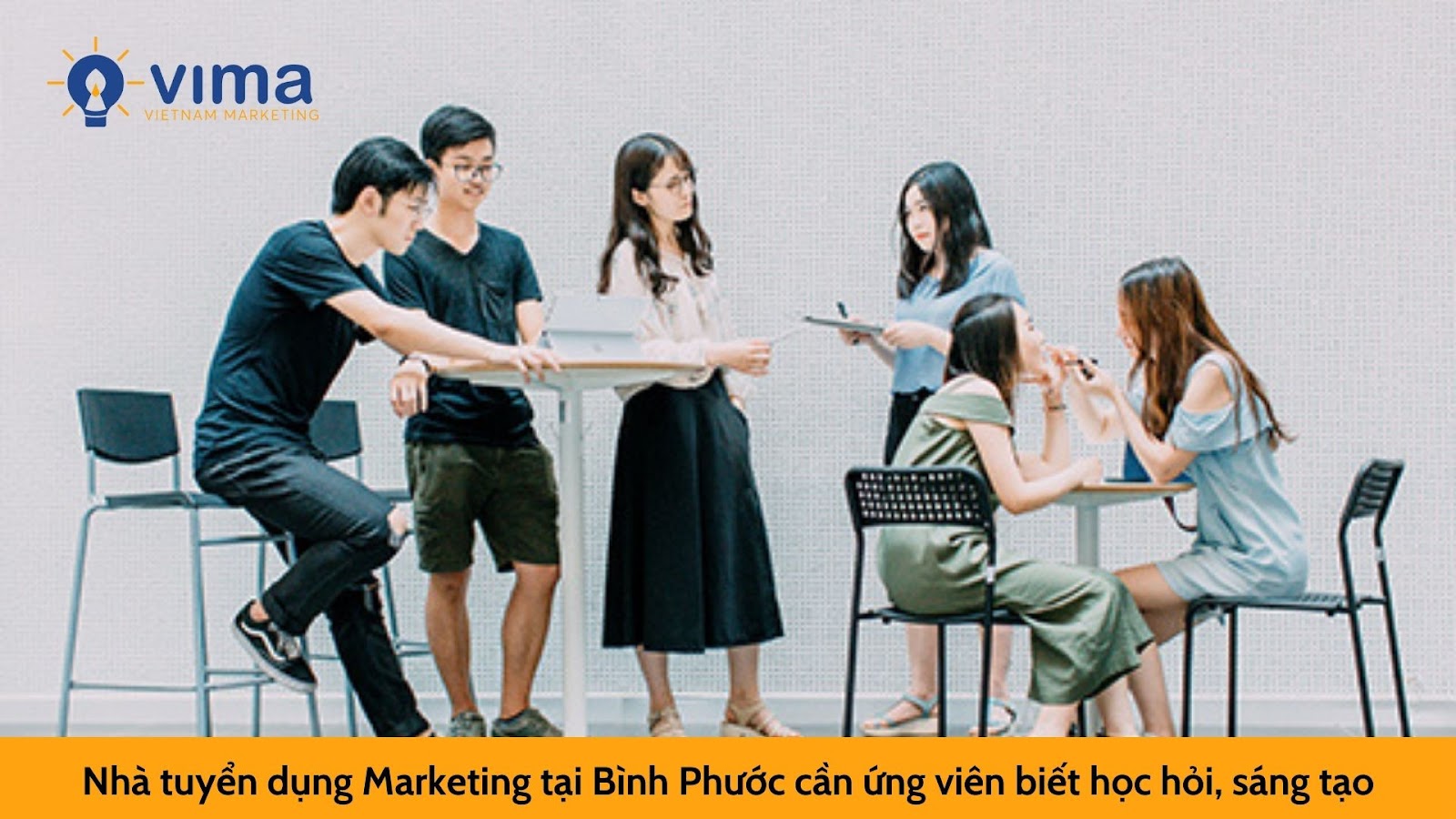 Nhà tuyển dụng Marketing tại Bình Phước cần ứng viên biết học hỏi, sáng tạo