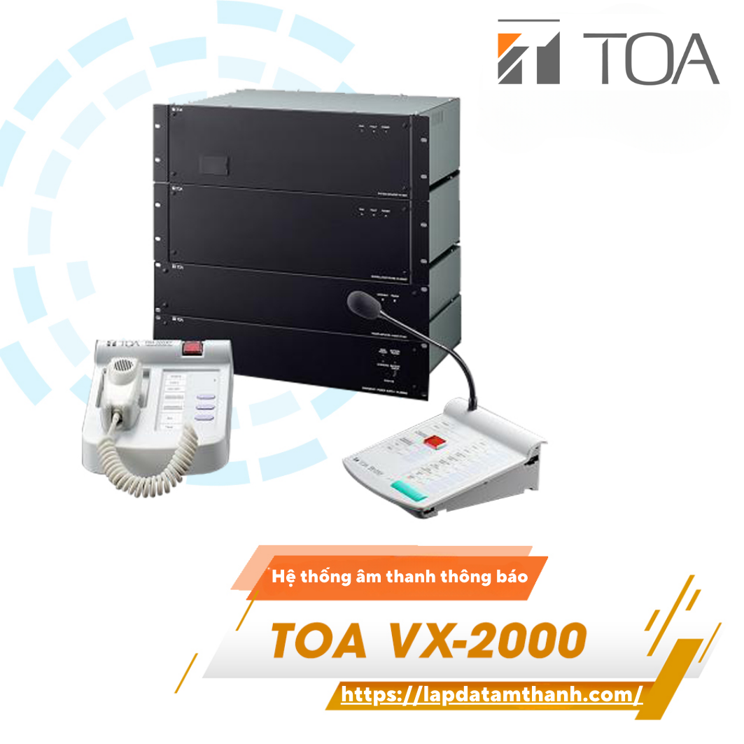 Hệ thống âm thanh thông báo TOA VX-2000