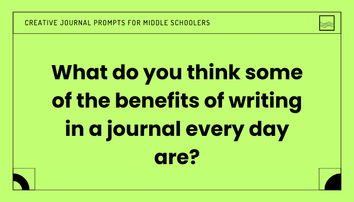 creative writing journal prompts for middle school