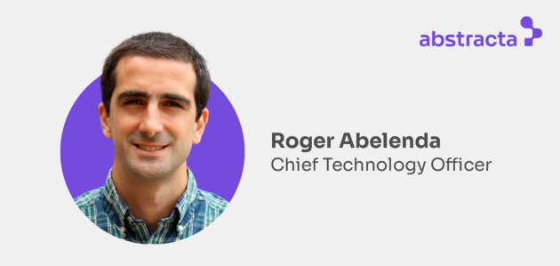 Roger Abelanda, CTO de Abstracta Inc.