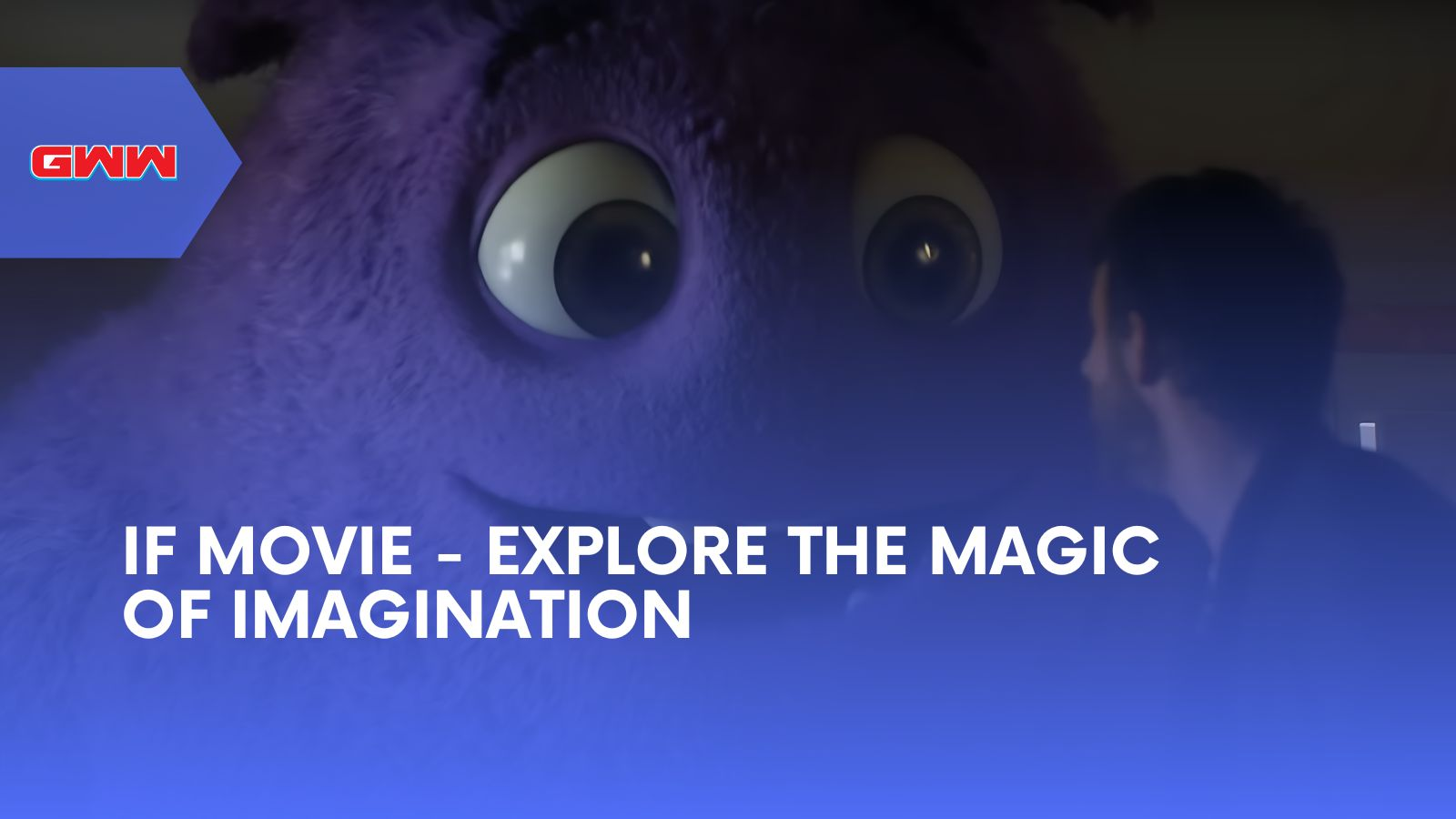 If Movie - Explore the Magic of Imagination