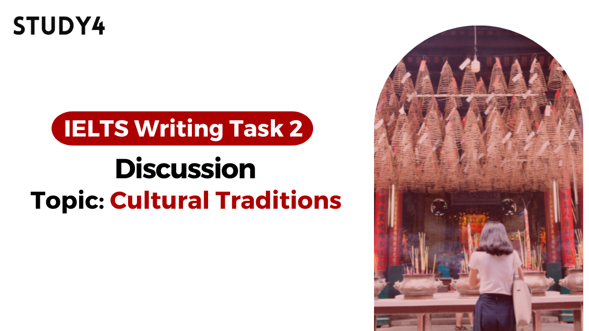 Some people think that cultural traditions may be destroyed when they are used as money-making attractions aimed at tourists. Others believe it is the only way to save these traditions. Discuss both views and give your opinion. bài mẫu ielts writing sample
