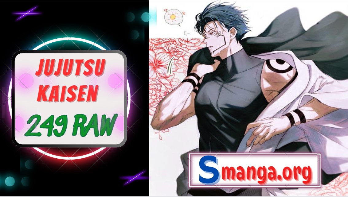 呪術廻戦249話 Raw English – Jujutsu Kaisen 249 Raw English