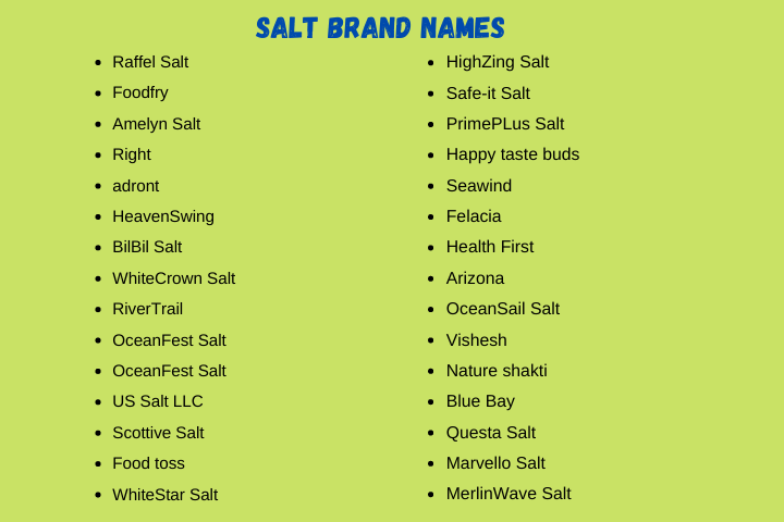 Salt Brand Names
