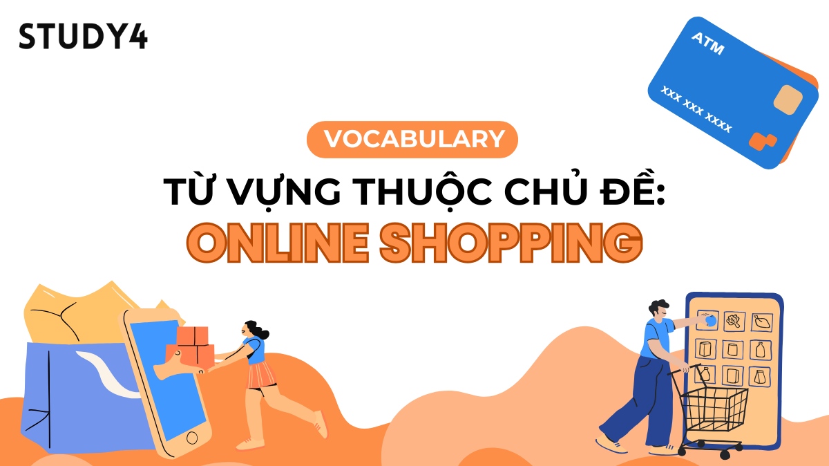 vocabulary từ vựng topic chủ đề online shopping mua sắm