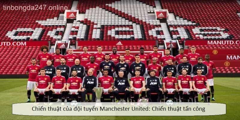 Chiến thuật của đội tuyển Manchester United: Chiến thuật tấn công