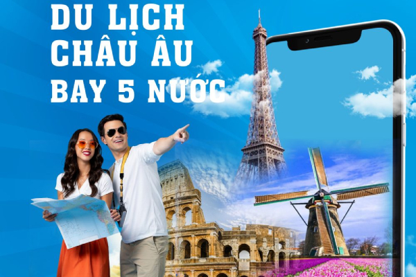 Hành trình khám phá 5 nước Châu Âu