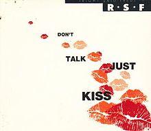 Αποτέλεσμα εικόνας για don't talk just kiss right said fred