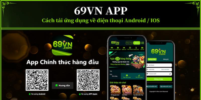 App 69VN tích hợp các tính năng tiện lợi và mới lạ