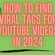 How do I Find the Best Viral Tags on YouTube? | میں یوٹیوب پر بہترین وائرل ٹیگز کیسے تلاش کروں؟ 
