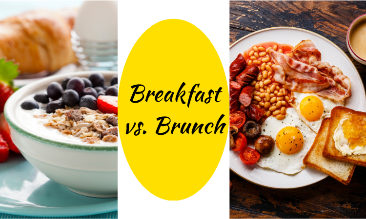 Breakfast vs. Brunch
