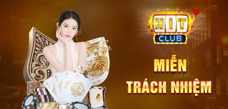 Điều khoản miễn trừ trách nhiệm Hitclub