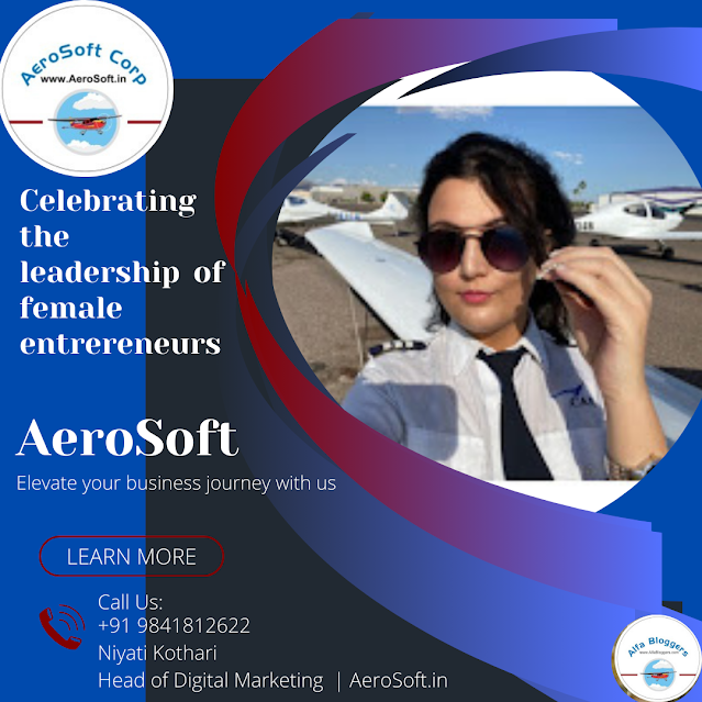 business success, marketing strategy, aviation success, aviation business, alfa bloggers, female entrepreneurs, women leaders, women leadership, aviation entrepreneurship, digital marketing service, niyati kothari, digital marketing mentor