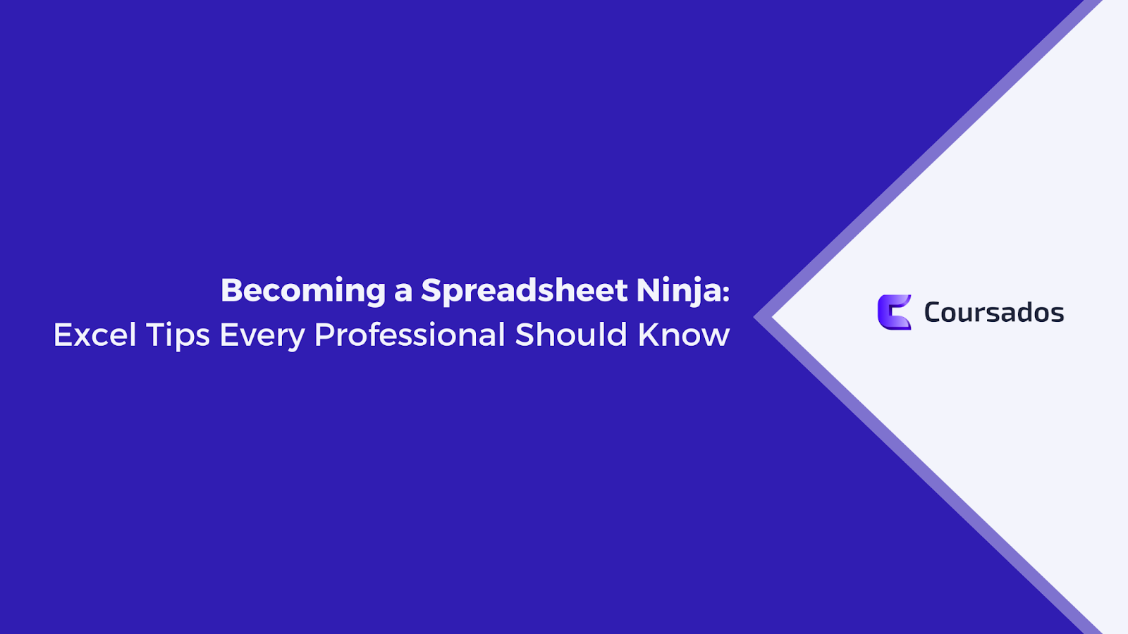 Becoming a Spreadsheet Ninja: Excel Tips Every Professional Should Know