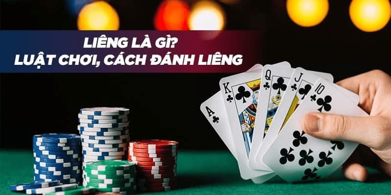 Hãy chắc chắn rằng mình đã nắm rõ luật và thuật ngữ trước khi đánh Liêng