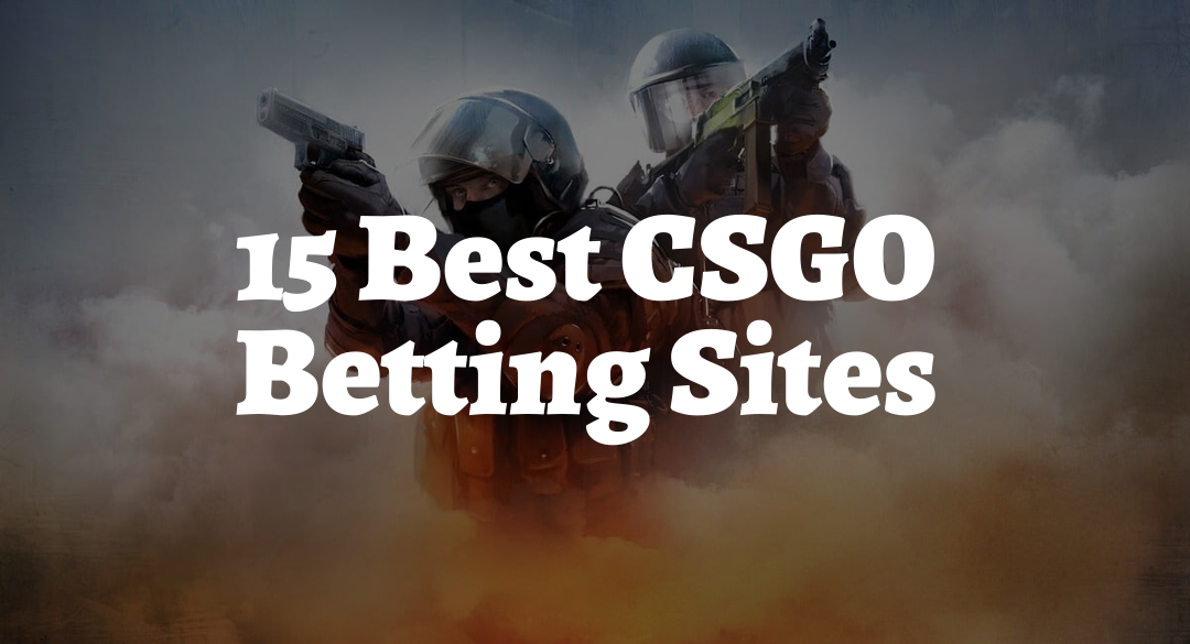 15 Best CSGO Betting Sites