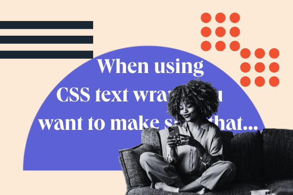 CSS Text Wrapping: A Beginner’s Guide