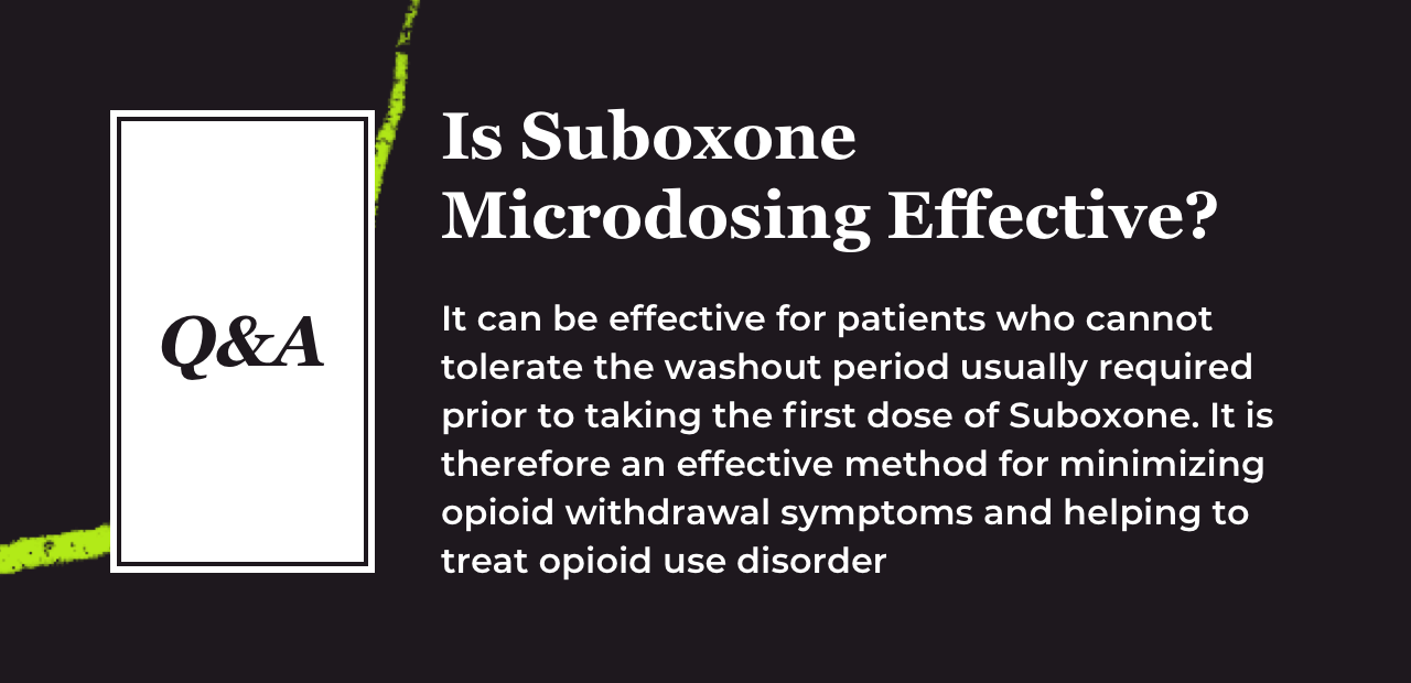 Is Suboxone Microdosing Effective?