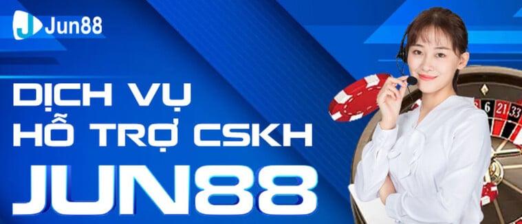 Bộ phận chăm sóc khách hàng chuyên nghiệp tại jun88