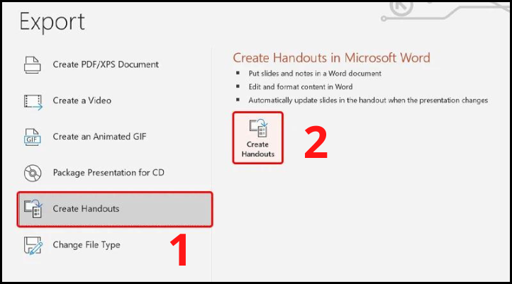 Chọn Create Handouts để chuyển file