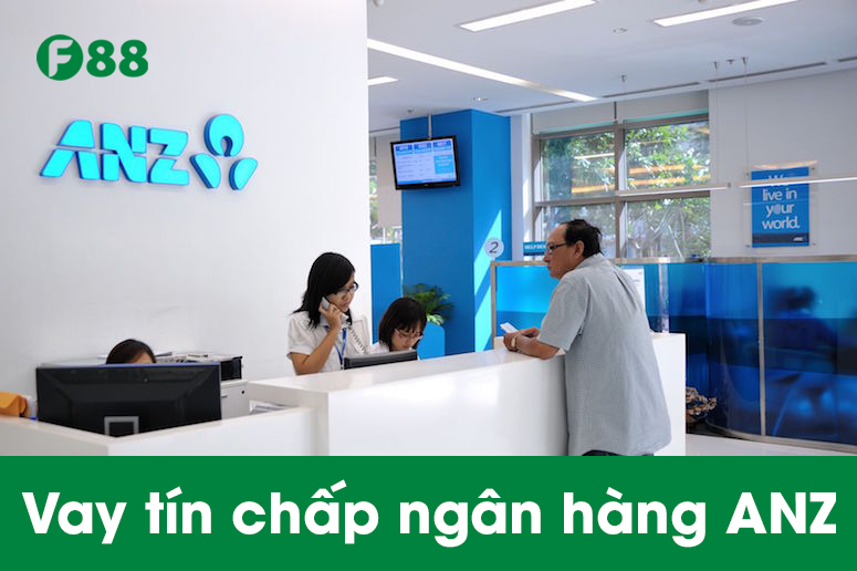 Vay tín chấp ngân hàng ANZ