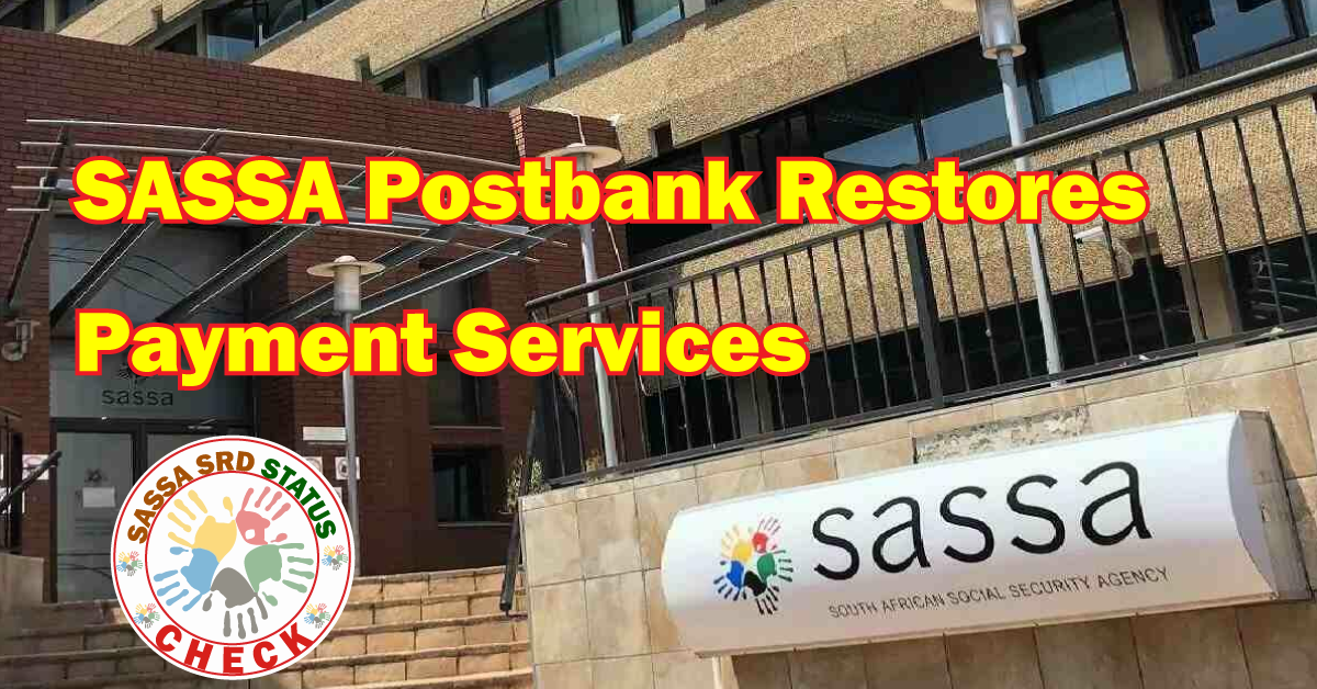 Postbank Restores SASSA Payments