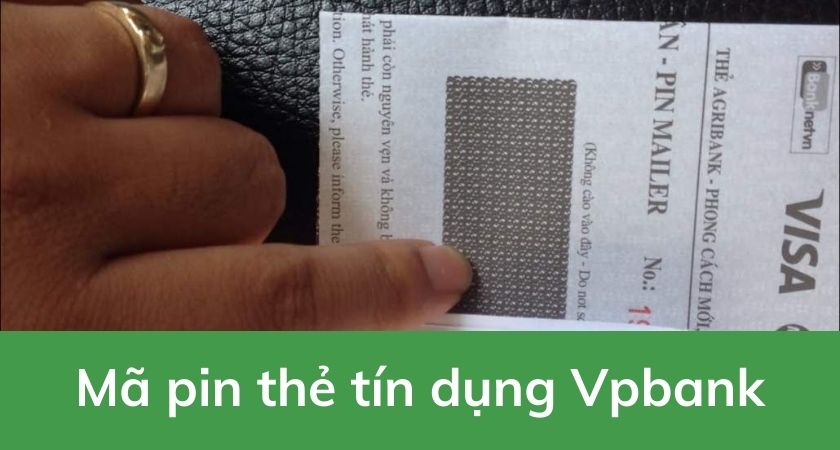 Mã pin thẻ tín dụng VPBank