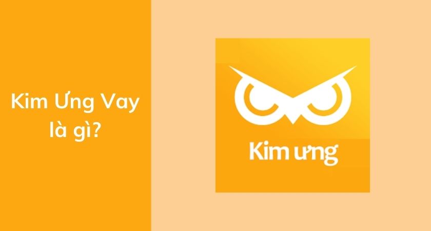 Kim ưng vay là gì? Những điều bạn cần biết