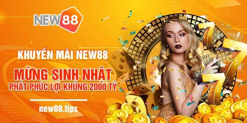 Các khuyến mãi New88 thơm ngon chất lượng