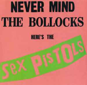 Never Mind The Bollocks Here's The Sex Pistols (CD, Album, Club Edition, Reissue) for sale