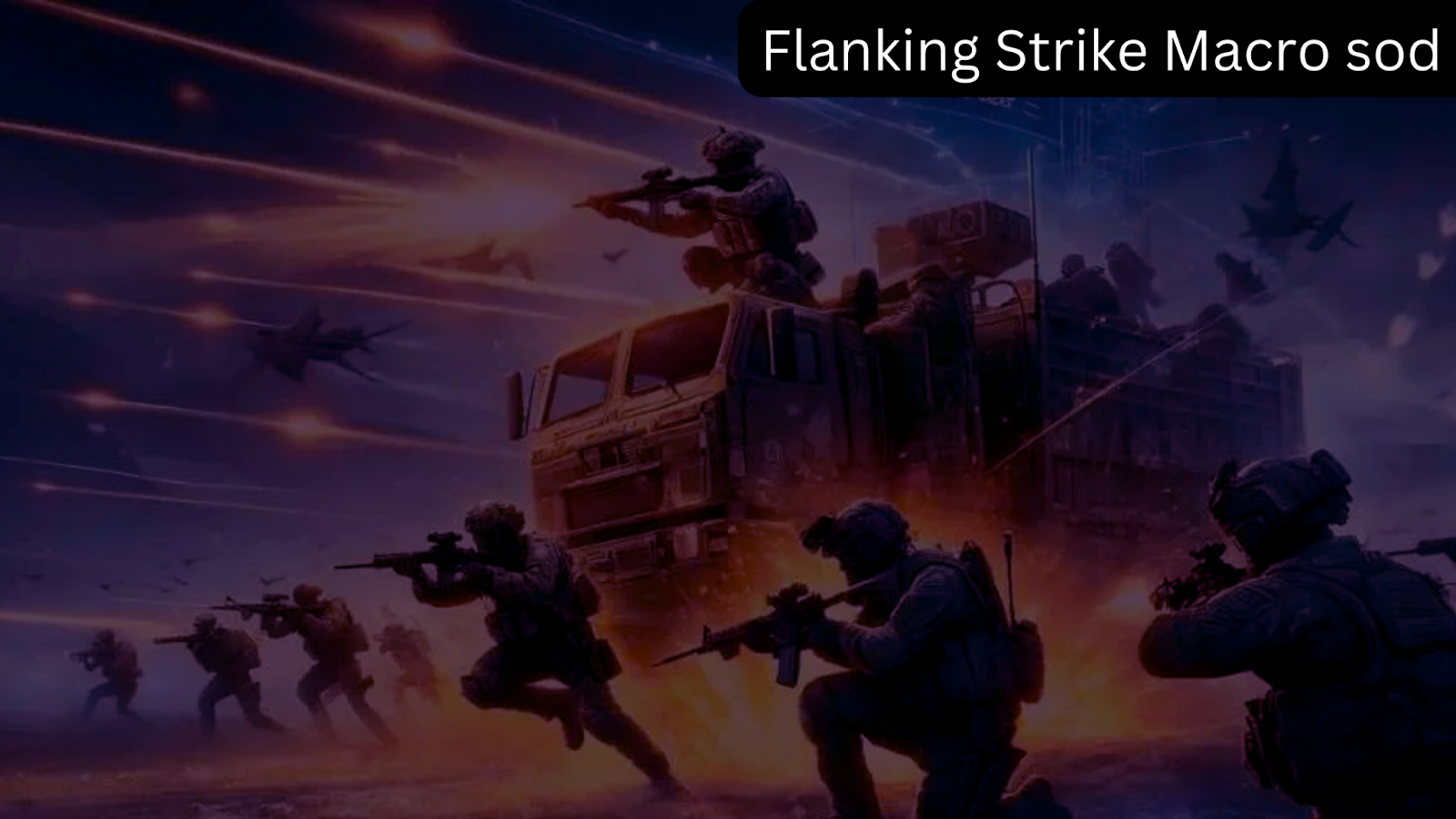 Flanking Strike Macro SoD