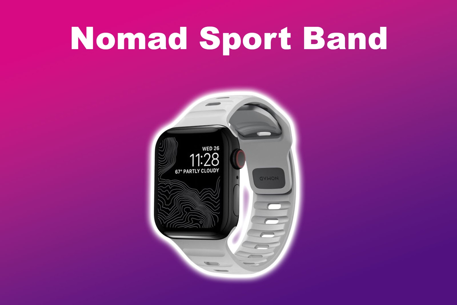 Comfortable Apple Watch Band Nomad Sport